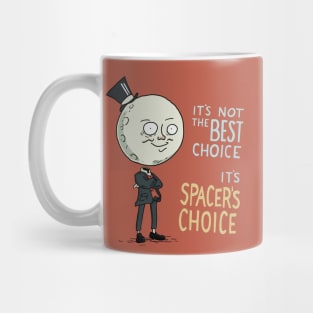 Not the best choice.. Mug